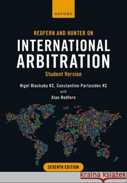 Redfern and Hunter on International Arbitration 7th Edition: Student Version Blackaby 9780192869913