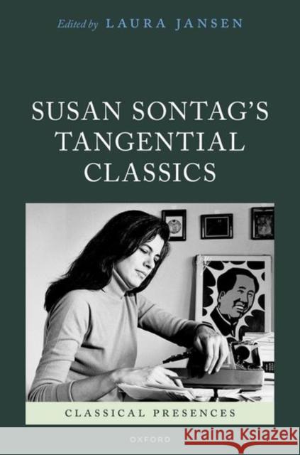 Susan Sontag's Tangential Classics  9780192870698 Oxford University Press