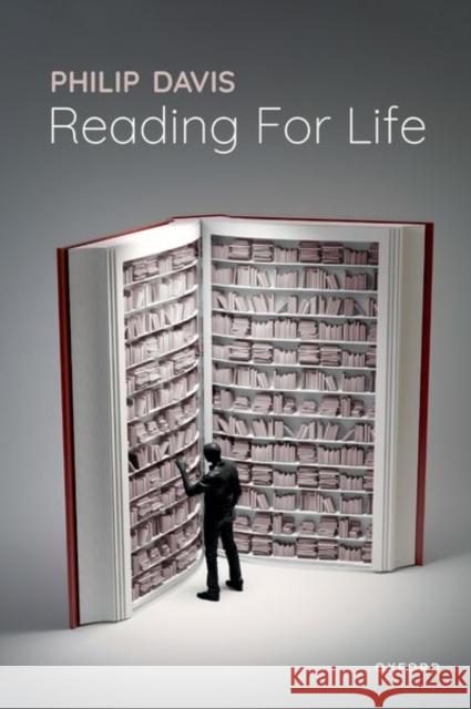 Reading for Life Philip (Emeritus Professor of English Literature, formerly Director of CRILS (Centre for Research into Reading, Literatu 9780192871374