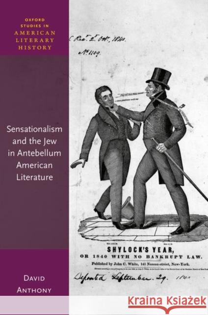 Sensationalism and the Jew in Antebellum American Literature  9780192871732 Oxford University Press