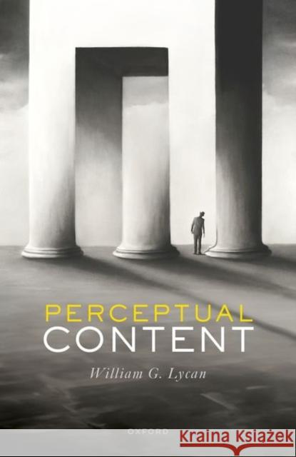 Perceptual Content William G. Lycan 9780192871817 Oxford University Press, USA