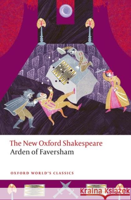 The Tragedy of Master Arden of Faversham William Shakespeare 9780192872685 Oxford University Press