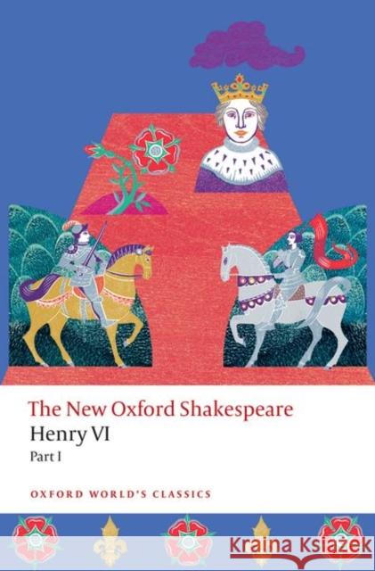 Henry VI, Part I Thomas Nashe 9780192873569 Oxford University Press