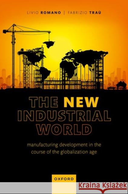 The New Industrial World Trau  9780192873736 OUP Oxford