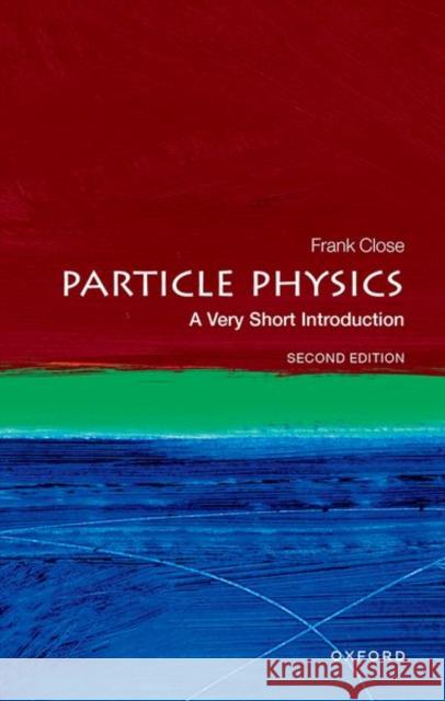 Particle Physics: A Very Short Introduction Close  9780192873750 OUP Oxford