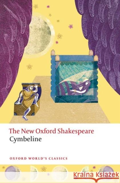 Cymbeline: The New Oxford Shakespeare William Shakespeare Kim Gilchrist Rory Loughnane 9780192882868