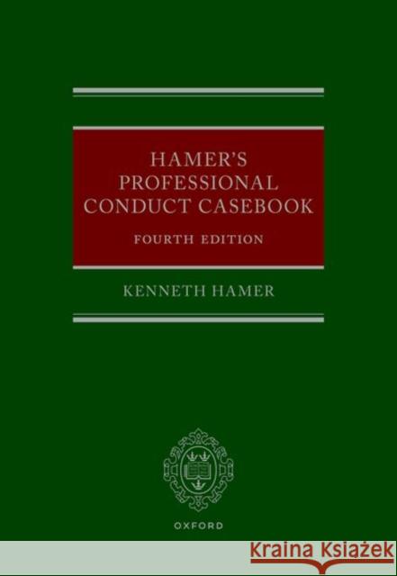 Hamer's Professional Conduct Casebook Hamer 9780192883384