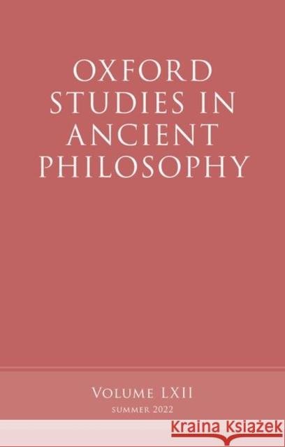 Oxford Studies in Ancient Philosophy, Volume 62  9780192885180 Oxford University Press
