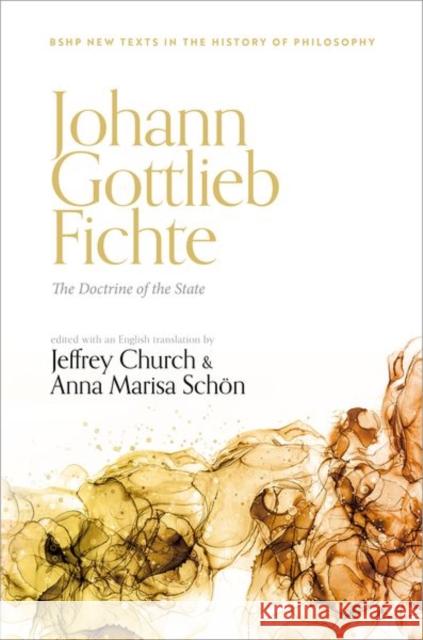 Johann Gottlieb Fichte: The Doctrine of the State  9780192887818 Oxford University Press