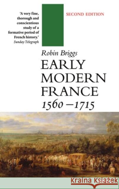 Early Modern France 1560-1715 Robin Briggs 9780192892843 0