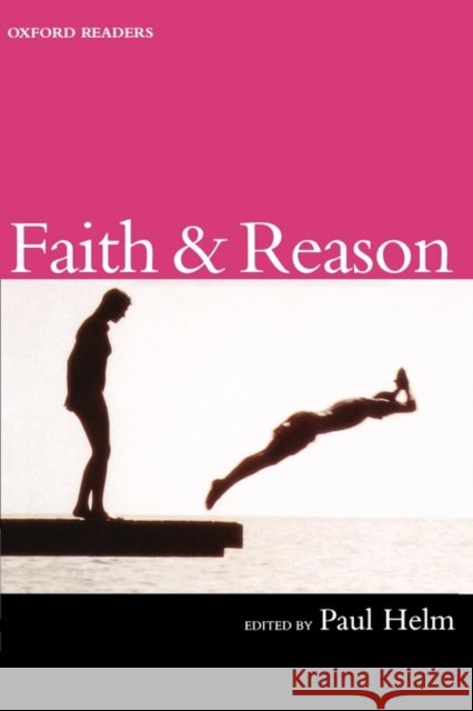 Faith & Reason Helm, Paul 9780192892904 Oxford University Press