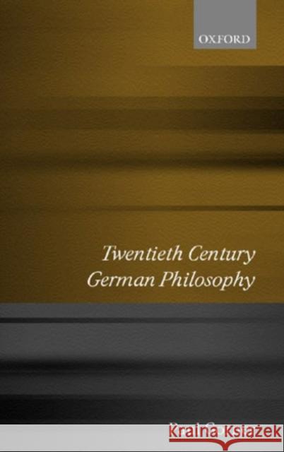 Twentieth Century German Philosophy  Gorner 9780192893093