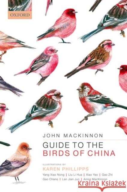 Guide to the Birds of China John MacKinnon Karen Phillipps Yang Xia 9780192893673 Oxford University Press