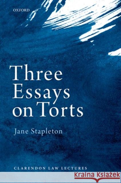Three Essays on Torts Jane Stapleton 9780192893734