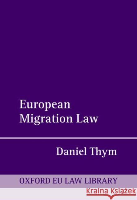 European Migration Law Thym  9780192894274 OUP Oxford