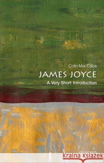 James Joyce: A Very Short Introduction Colin Maccabe 9780192894472