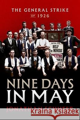 Nine Days in May Jonathan (Professor Emeritus, Professor Emeritus, Georgia Institute of Technology) Schneer 9780192894533 Oxford University Press