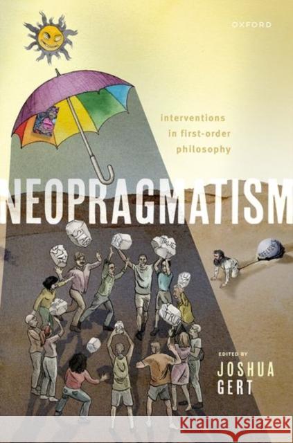 Neopragmatism: Interventions in First-order Philosophy  9780192894809 Oxford University Press