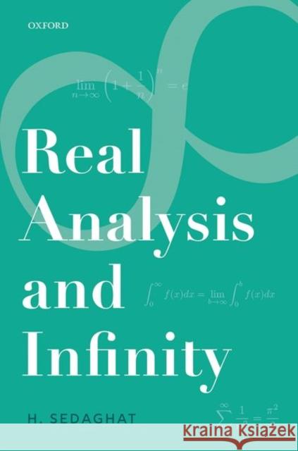 Real Analysis and Infinity Hassan (Professor Emeritus of Mathematics, Professor Emeritus of Mathematics, Virginia Commonwealth University, USA) Sed 9780192895622 Oxford University Press