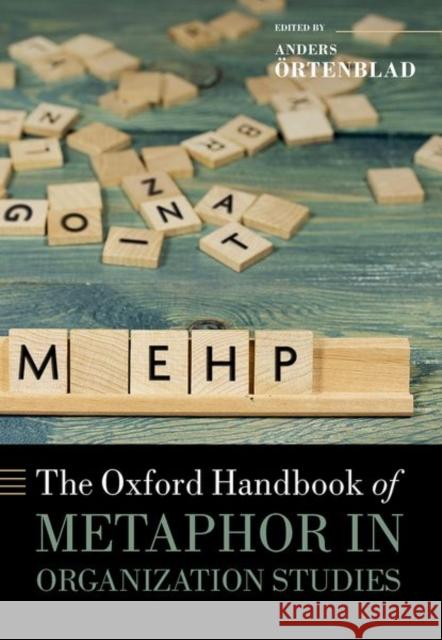 The Oxford Handbook of Metaphor in Organization Studies  9780192895707 Oxford University Press