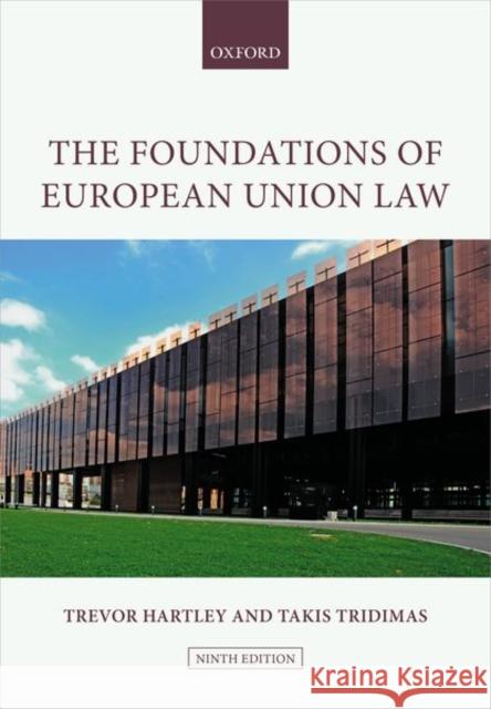 The Foundations of European Union Law Takis Tridimas 9780192896513 Oxford University Press, USA