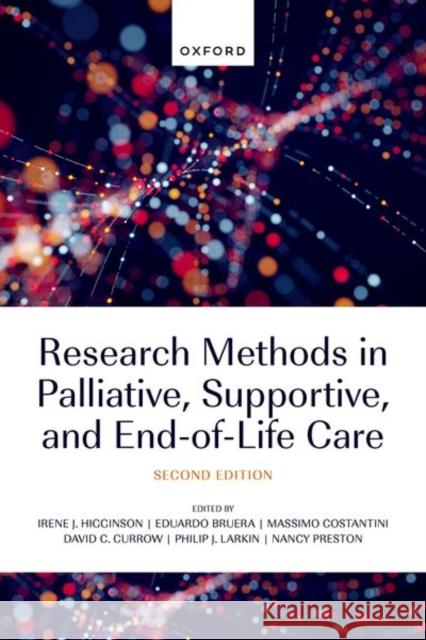 Research Methods in Palliative, Supportive, and End-of-Life Care  9780192898203 Oxford University Press