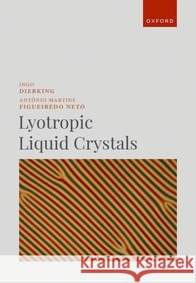 Lyotropic Liquid Crystals Martins Figueiredo Neto  9780192898654 OUP OXFORD