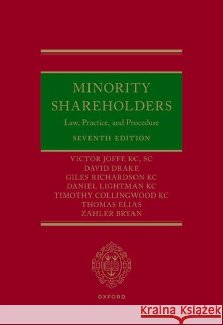 Minority Shareholders: Law, Practice, and Procedure Zahler (Lawyer, Lawyer, Serle Court) Bryan 9780192899637 Oxford University Press