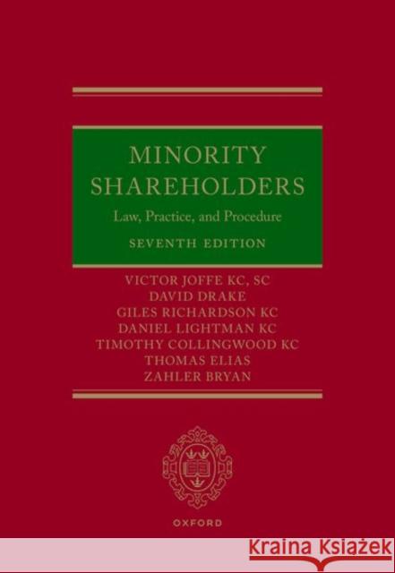 Minority Shareholders: Law, Practice, and Procedure Zahler (Lawyer, Lawyer, Serle Court) Bryan 9780192899637