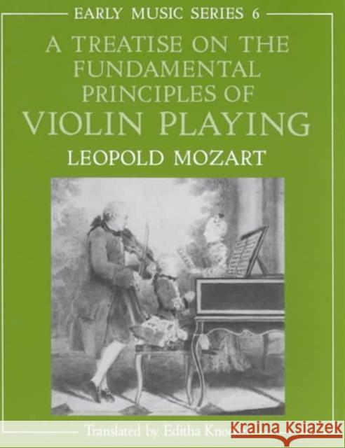 A Treatise on the Fundamental Principles of Violin Playing Leopold Mozart Editha Knocker 9780193185135