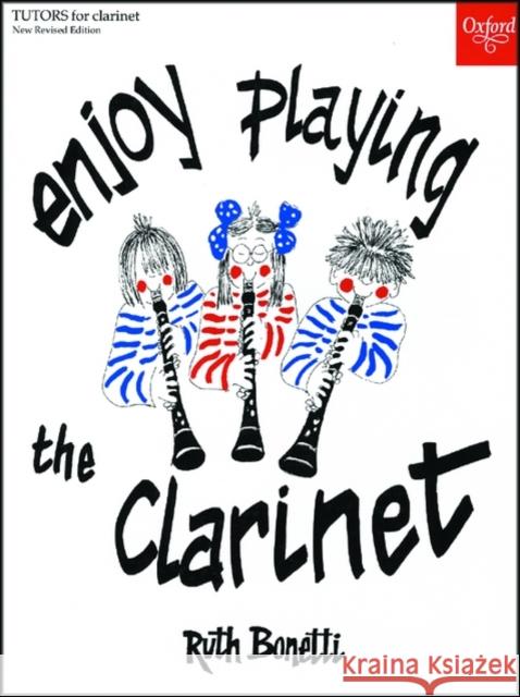 Enjoy Playing the Clarinet Ruth Bonetti 9780193221086 0