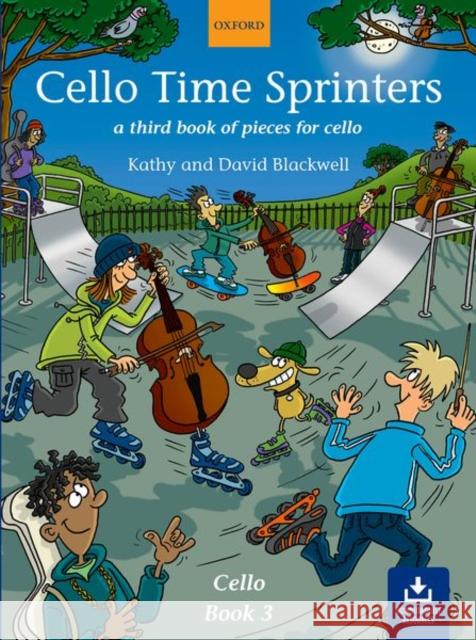 Cello Time Sprinters : A third book of pieces for cello Kathy Blackwell 9780193221154