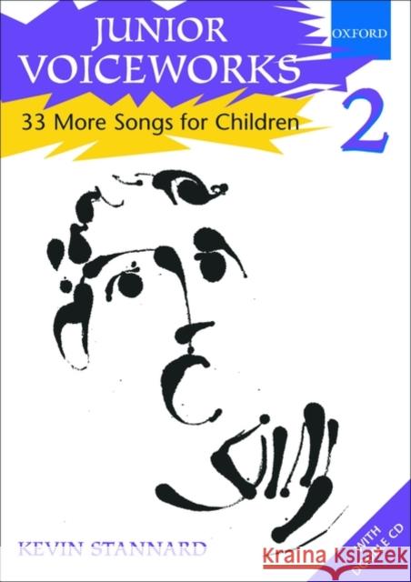 Junior Voiceworks 2 : 33 More Songs for Children  9780193355743 Oxford University Press
