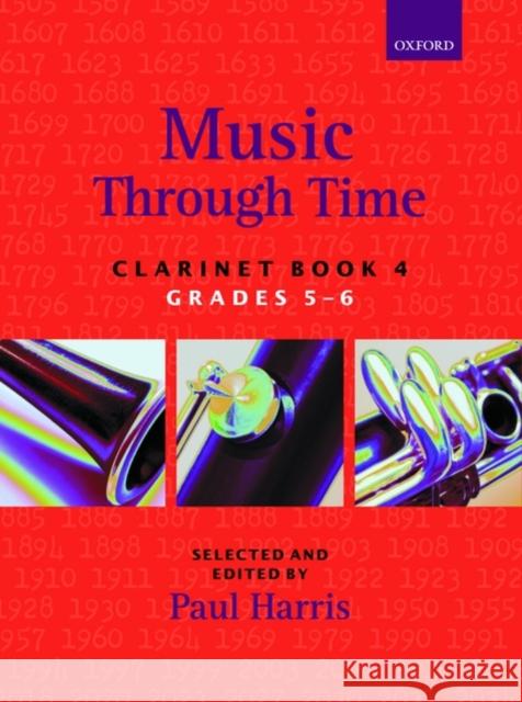 Music through Time Clarinet Book 4 Paul Harris 9780193356863 Oxford University Press, USA