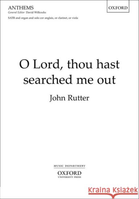 O Lord, thou hast searched me out  9780193359413 Oxford University Press