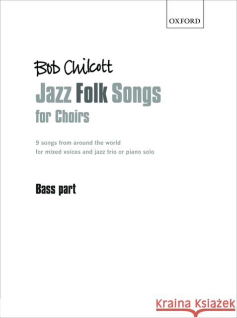 Jazz Folk Songs for Choirs : 9 songs from around the world  9780193361812 Oxford University Press
