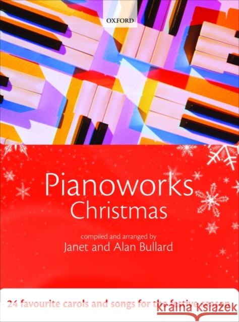 Pianoworks Christmas : 24 favourite carols and songs for the festive season  9780193362239 OXFORD UNIVERSITY PRESS