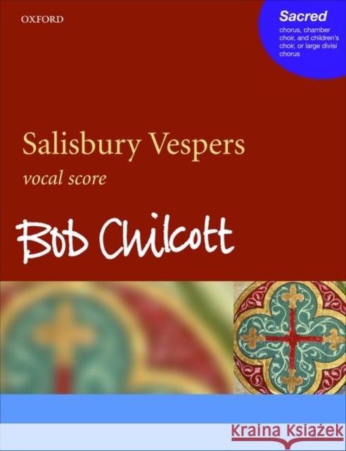 Salisbury Vespers Bob Chilcott 9780193363953 Oxford University Press, USA