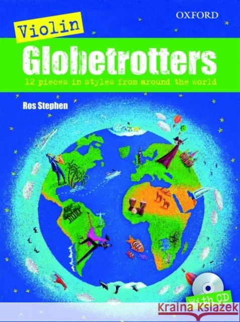 Violin Globetrotters + CD Stephen, Ros; 0; 0 9780193369443 OUP Oxford