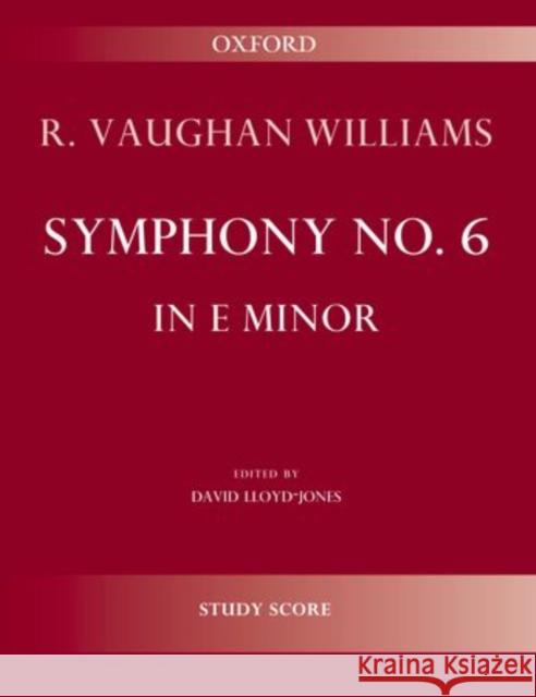 Symphony No. 6 in E minor Ralph Vaughan Williams   9780193376335 Oxford University Press