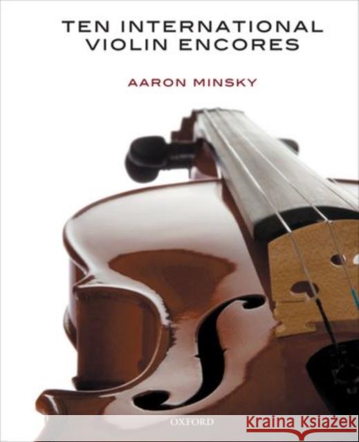 Ten International Violin Encores Aaron Minsky   9780193379503 Oxford University Press