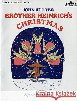 Brother Heinrich's Christmas: Vocal Score John Rutter   9780193380462 Oxford University Press