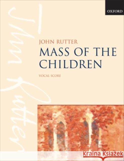 Mass of the Children Rutter, John 9780193380943 Oxford University Press