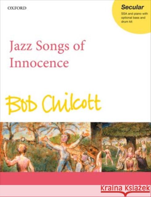 Jazz Songs of Innocence Bob Chilcott 9780193381568 0