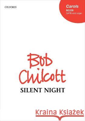 Silent night Bob Chilcott   9780193381995 Oxford University Press