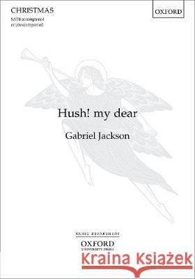 Hush! my dear Gabriel Jackson   9780193382053 Oxford University Press