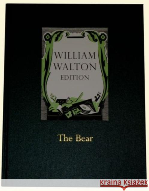 The Bear : An Extravaganza in One Act, William Walton Edition vol. 2 0; 0; 0 9780193384439 OUP Oxford