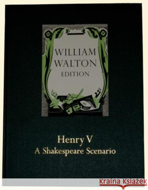 Henry V - A Shakespeare Scenario : William Walton Edition vol. 23 0; 0; 0 9780193385313 OUP Oxford