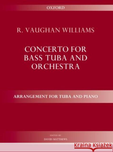 Concerto for bass tuba and orchestra Ralph Vaughan Williams   9780193386761 Oxford University Press