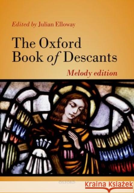 The Oxford Book of Descants Julian Elloway   9780193386808 Oxford University Press